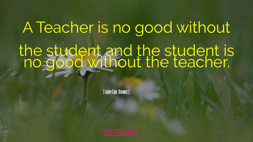Teacher Favoritism quotes by Larry Earl Toombs