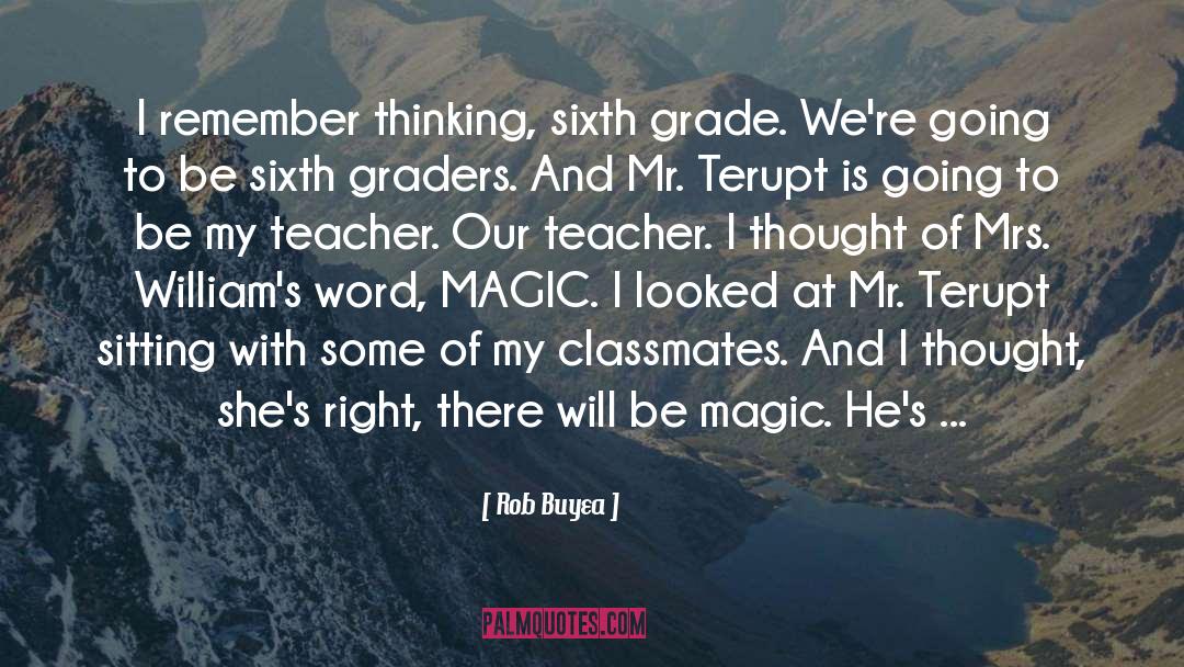 Teacher quotes by Rob Buyea