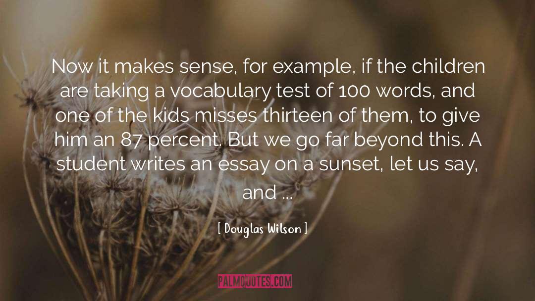 Teacher Retirement quotes by Douglas Wilson