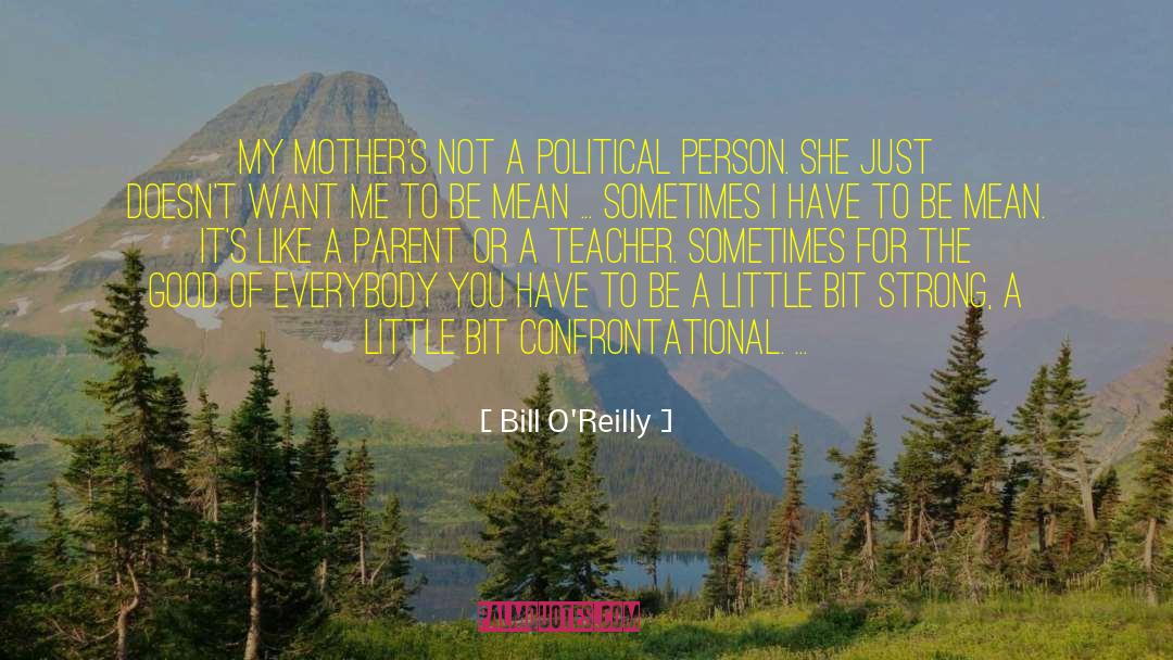 Teacher Retirement quotes by Bill O'Reilly