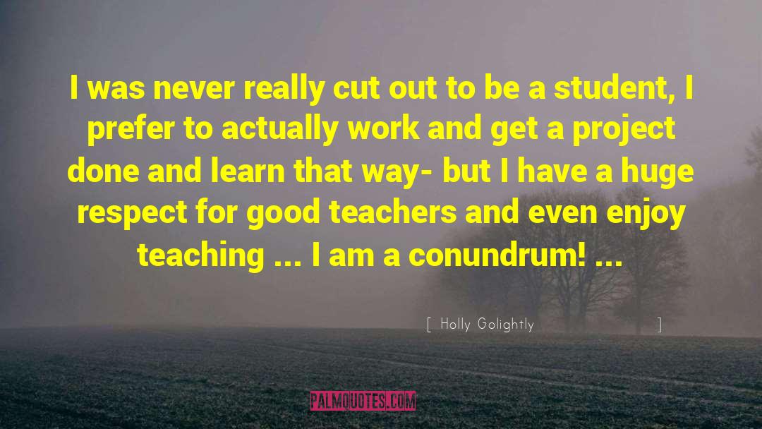 Teacher Student Affair quotes by Holly Golightly