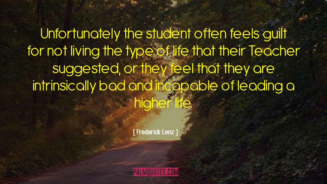 Teacher Student Love quotes by Frederick Lenz
