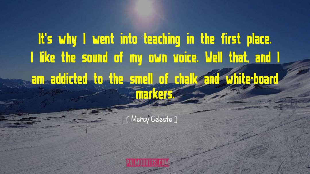Teacher Voice quotes by Mercy Celeste