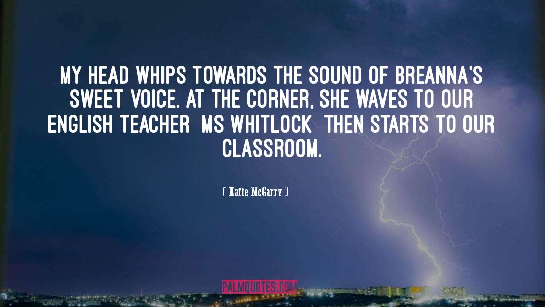 Teacher Voice quotes by Katie McGarry