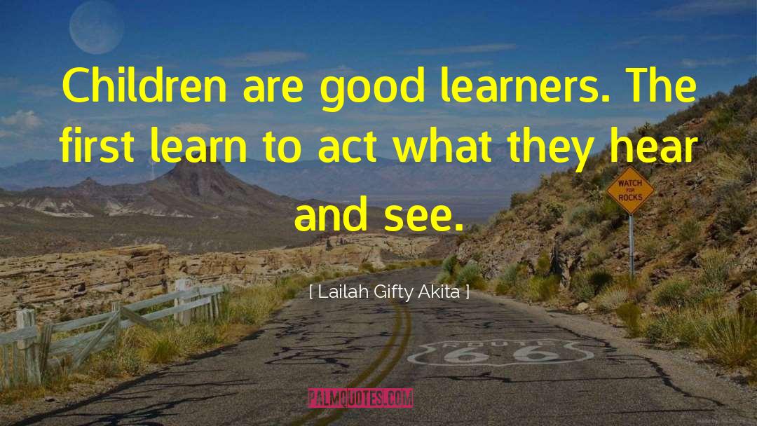 Teachers And Learners quotes by Lailah Gifty Akita