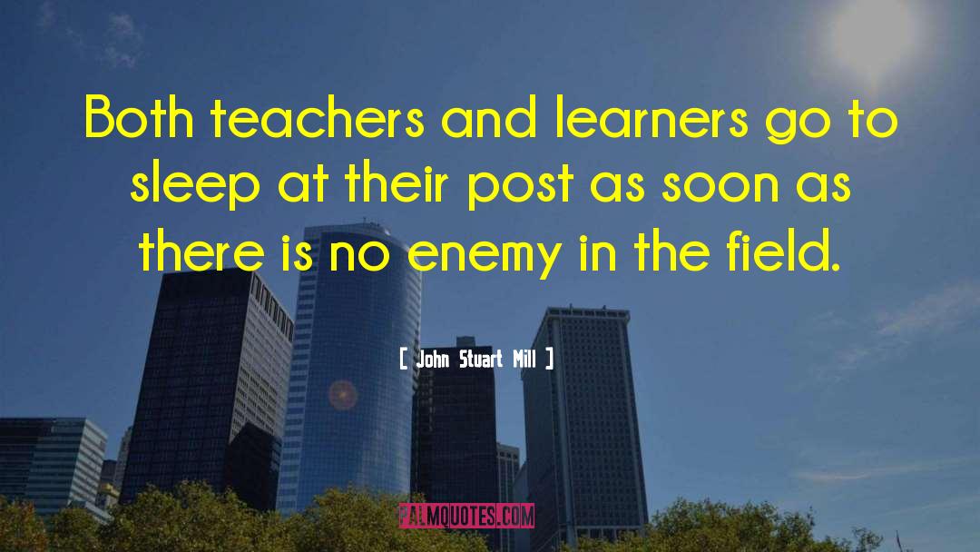 Teachers And Learners quotes by John Stuart Mill