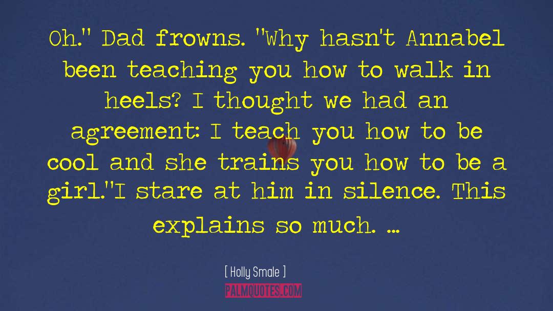 Teachers And Teaching quotes by Holly Smale