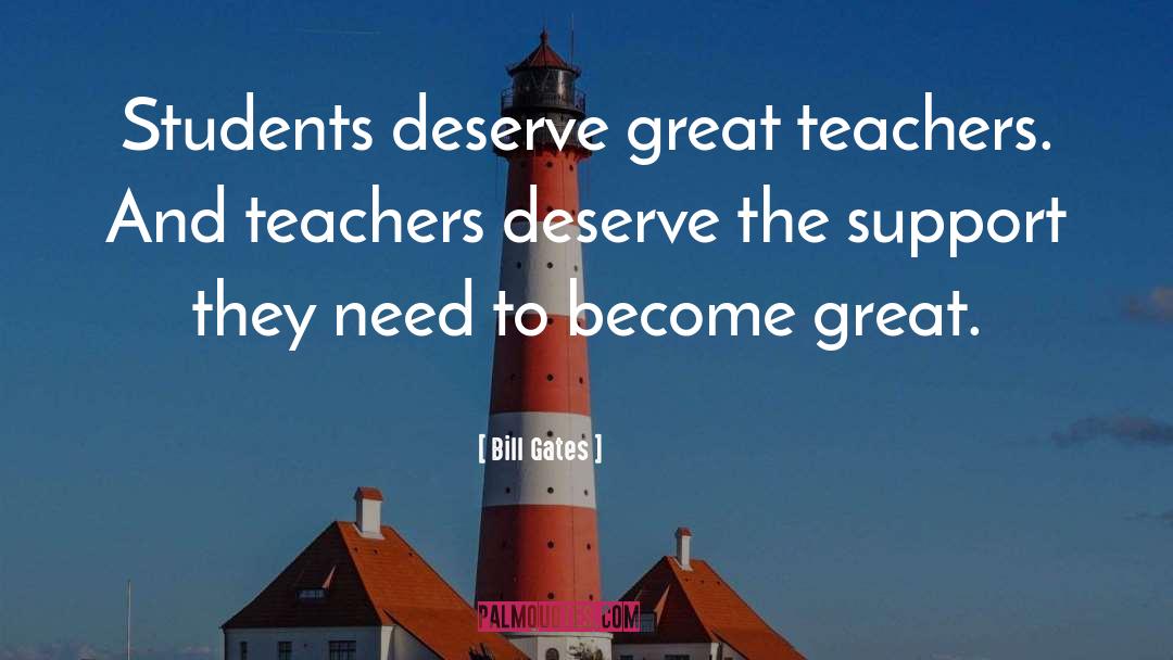 Teachers Need Other Teachers Quote quotes by Bill Gates