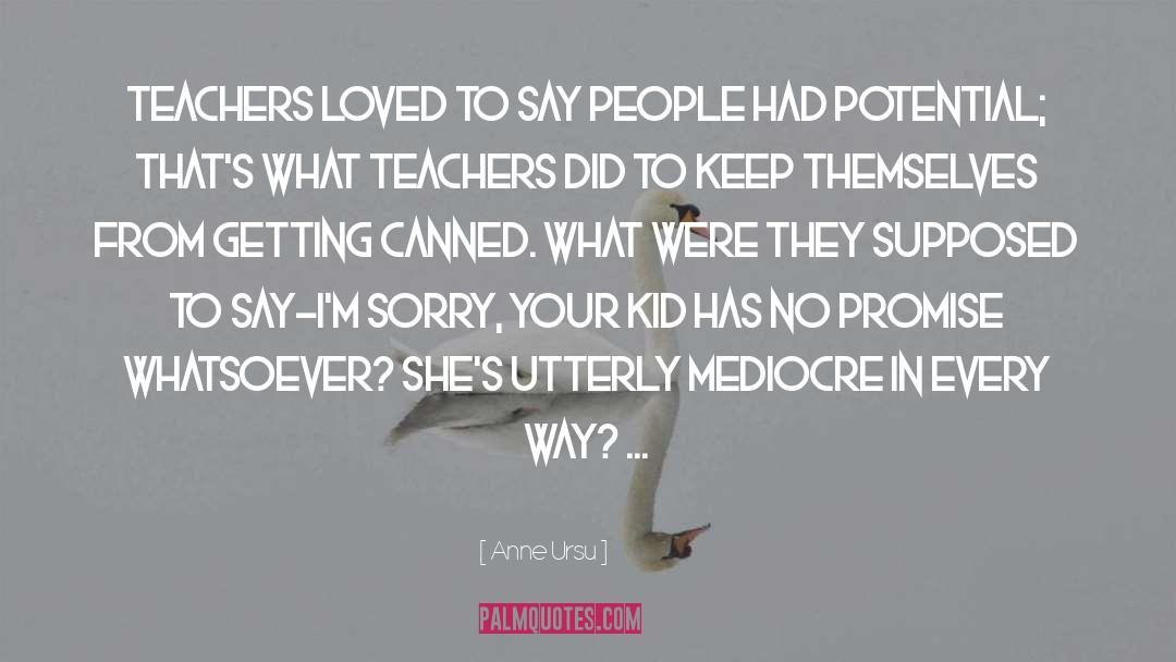Teachers Need Other Teachers Quote quotes by Anne Ursu