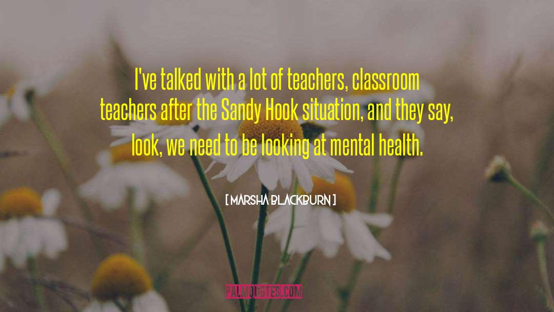 Teachers Need Other Teachers Quote quotes by Marsha Blackburn