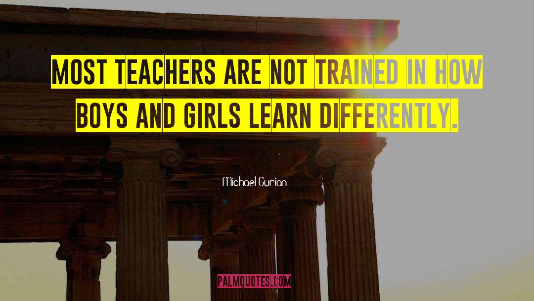 Teachers Need Other Teachers Quote quotes by Michael Gurian