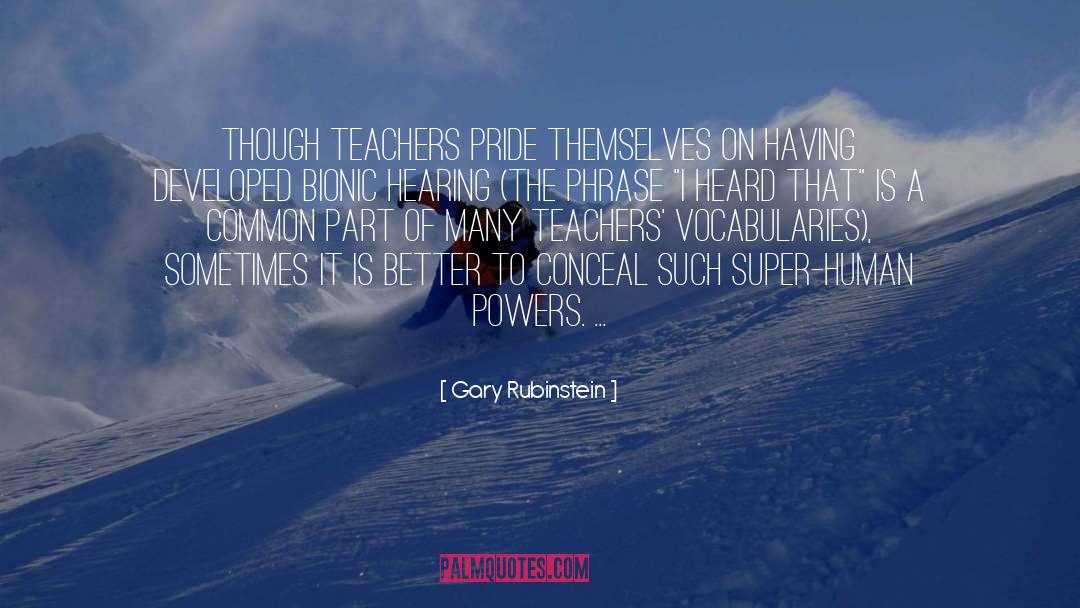 Teachers quotes by Gary Rubinstein