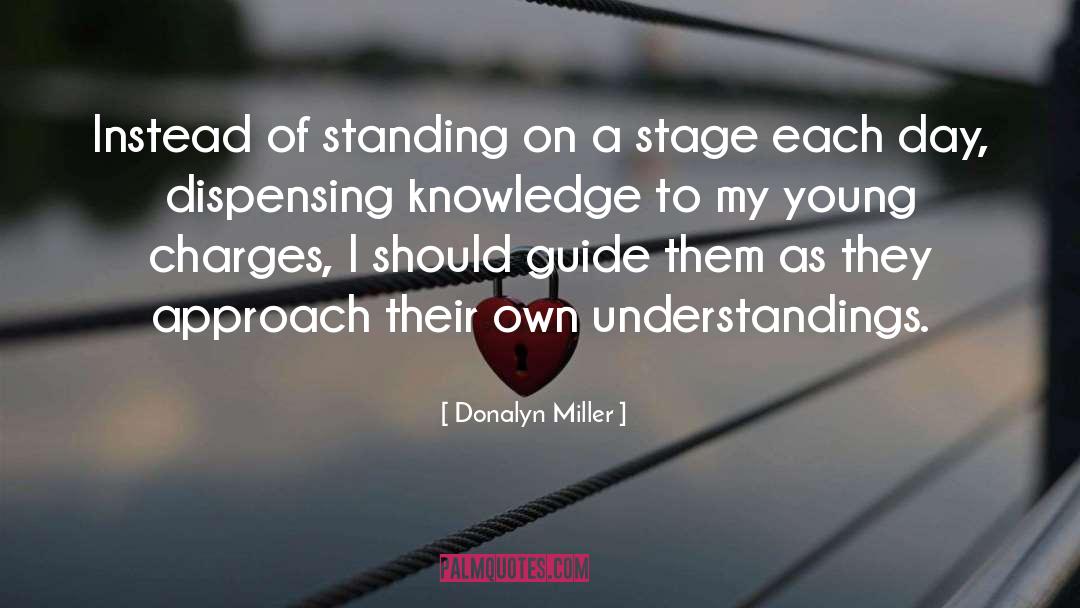 Teachers Teaching quotes by Donalyn Miller