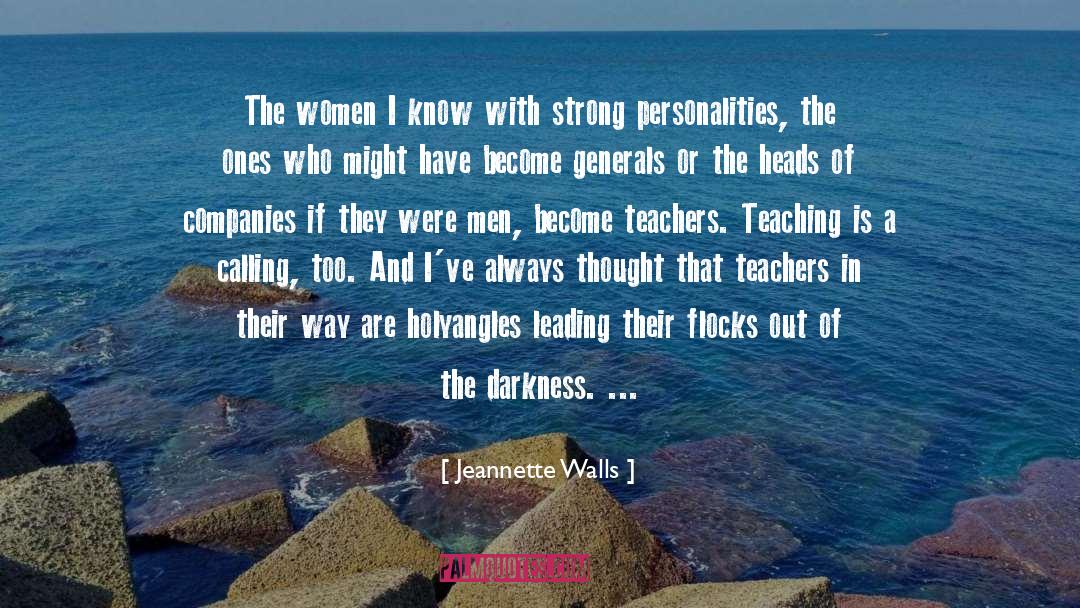 Teachers Teaching quotes by Jeannette Walls