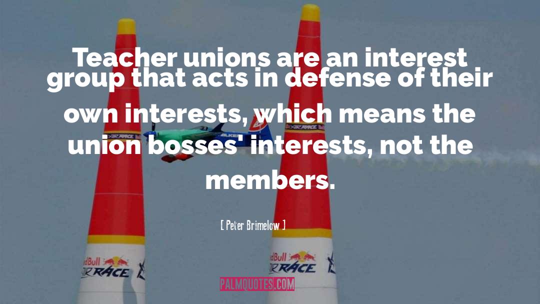 Teachers Unions quotes by Peter Brimelow