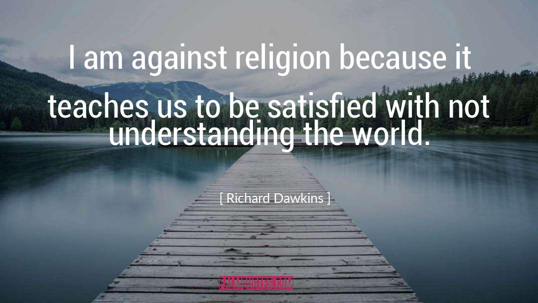 Teaches quotes by Richard Dawkins