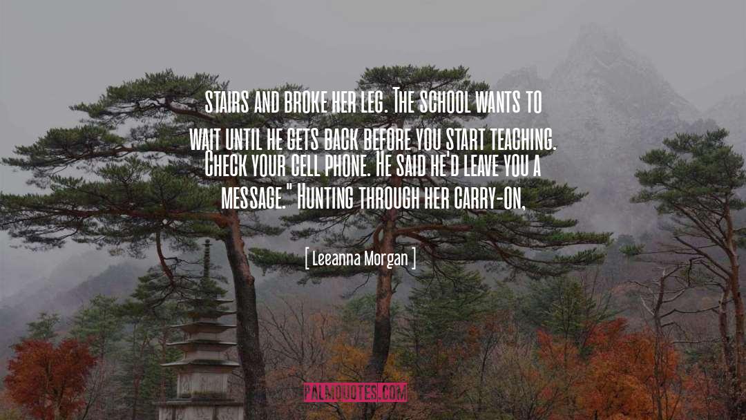 Teaching And Learning quotes by Leeanna Morgan