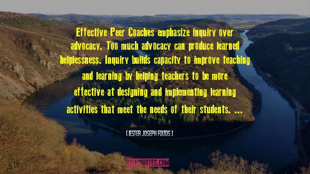 Teaching And Learning quotes by Lester Joseph Foltos