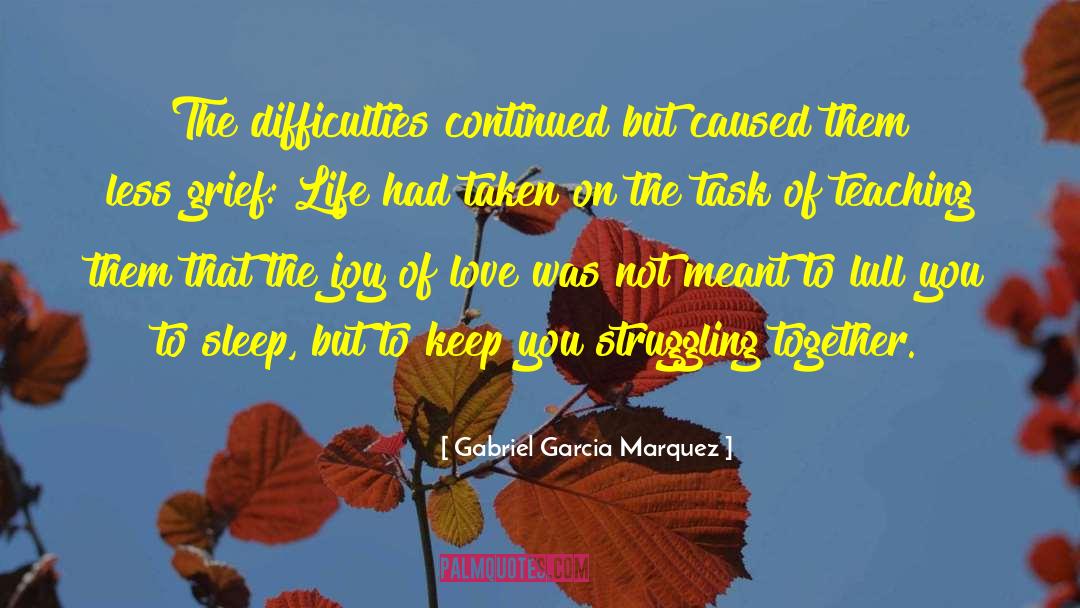 Teaching Art quotes by Gabriel Garcia Marquez