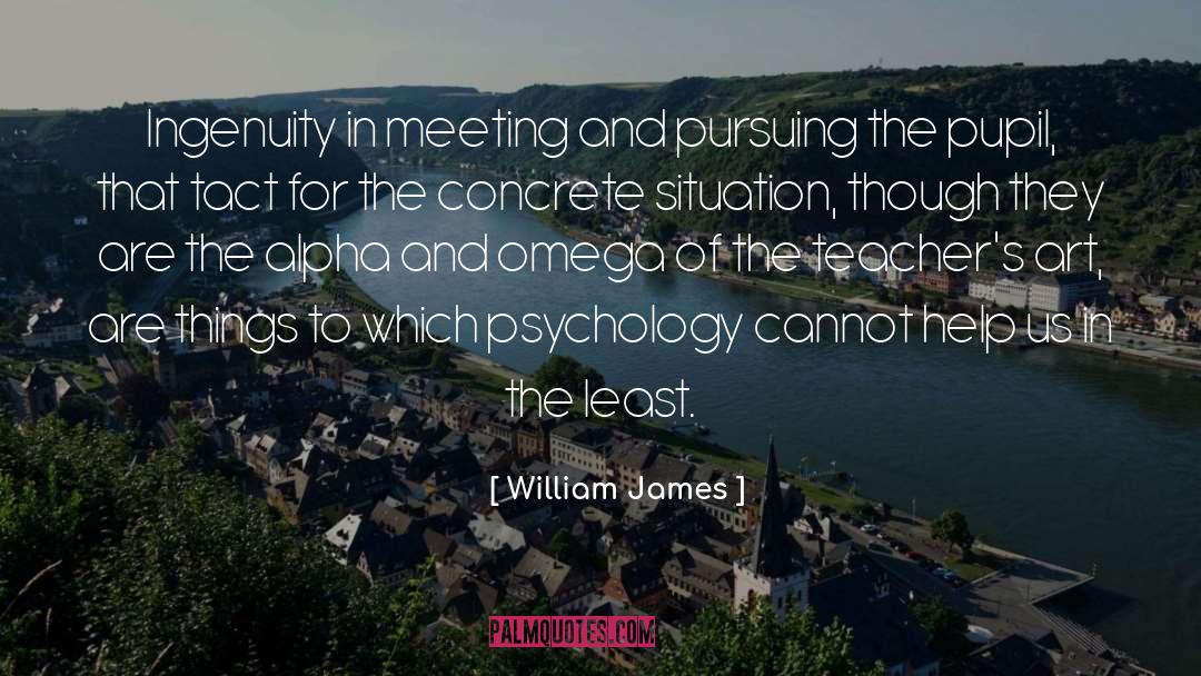 Teaching Art quotes by William James