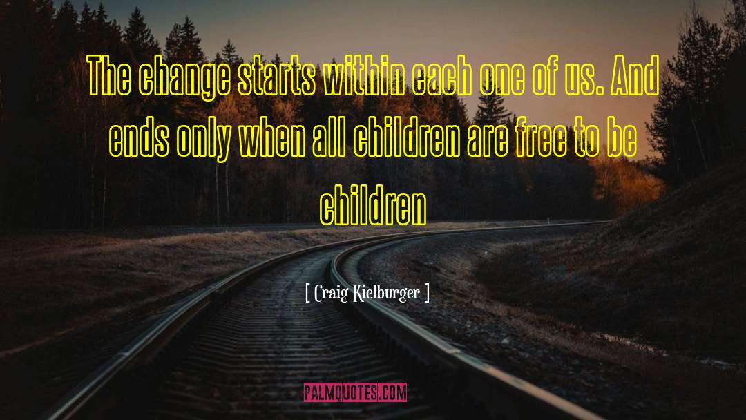 Teaching Children quotes by Craig Kielburger