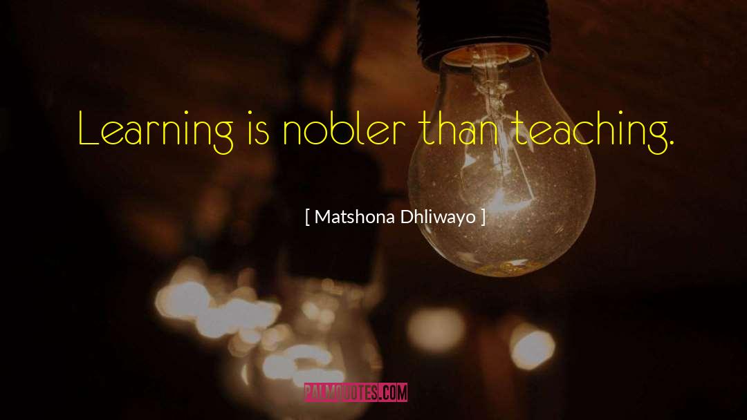 Teaching Education quotes by Matshona Dhliwayo