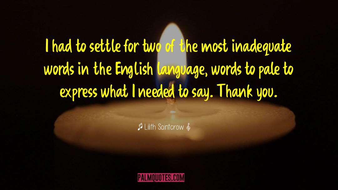 Teaching English Language quotes by Lilith Saintcrow