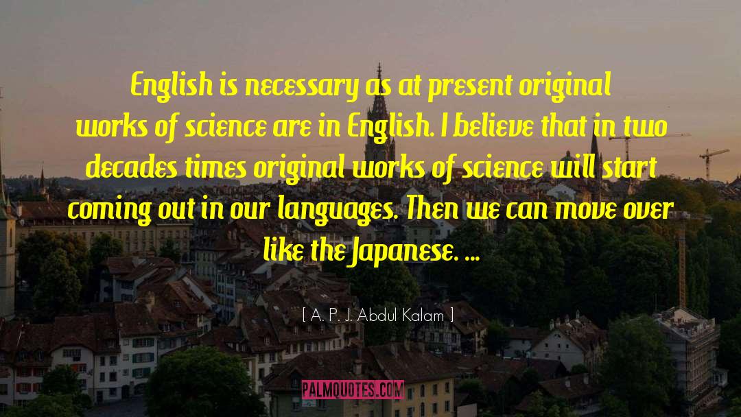 Teaching English Language quotes by A. P. J. Abdul Kalam