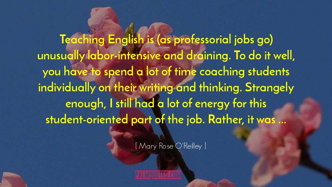 Teaching Jobs In Lincolnshire quotes by Mary Rose O'Reilley