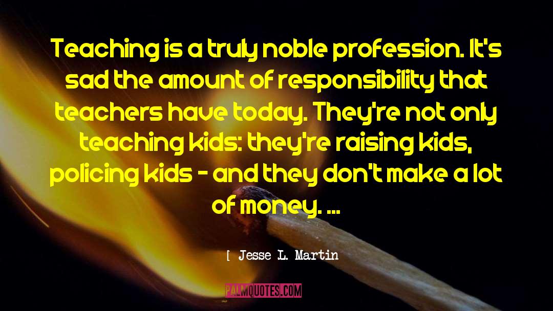 Teaching Kids quotes by Jesse L. Martin