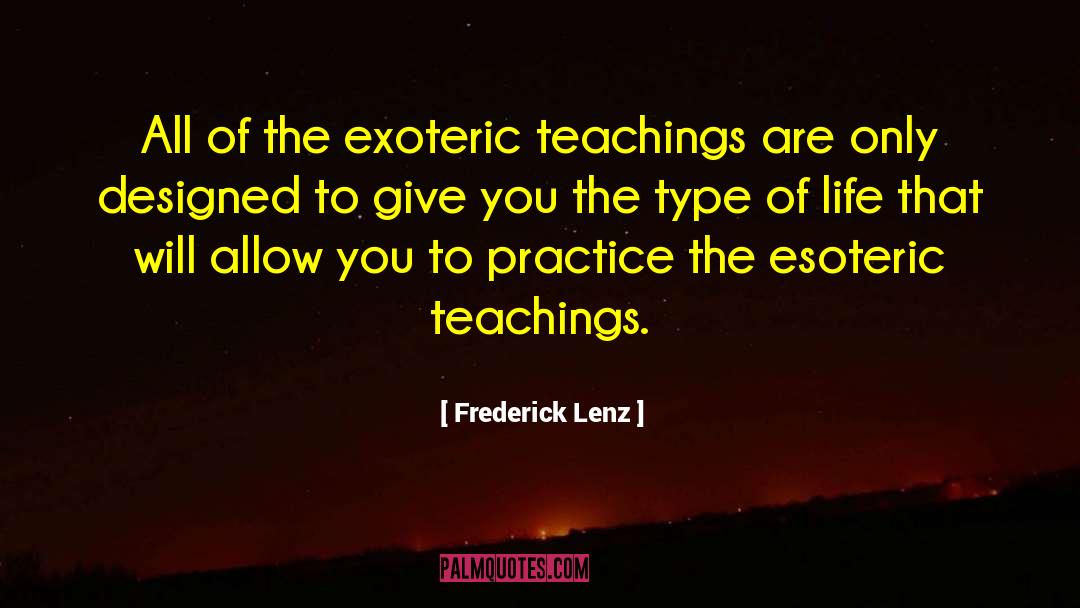 Teaching Learning quotes by Frederick Lenz