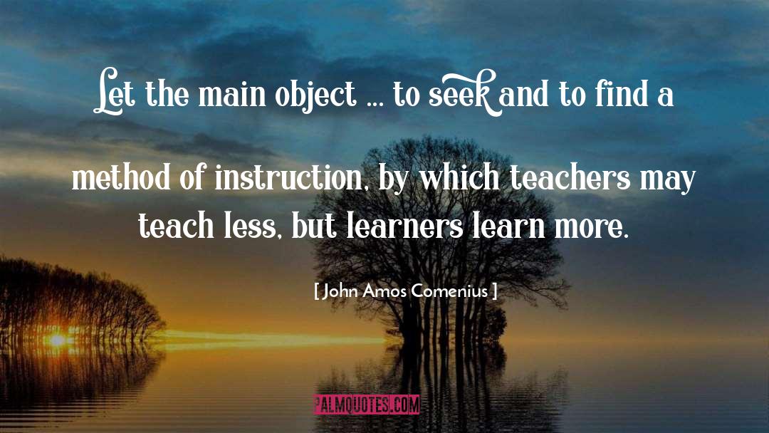 Teaching Learning quotes by John Amos Comenius