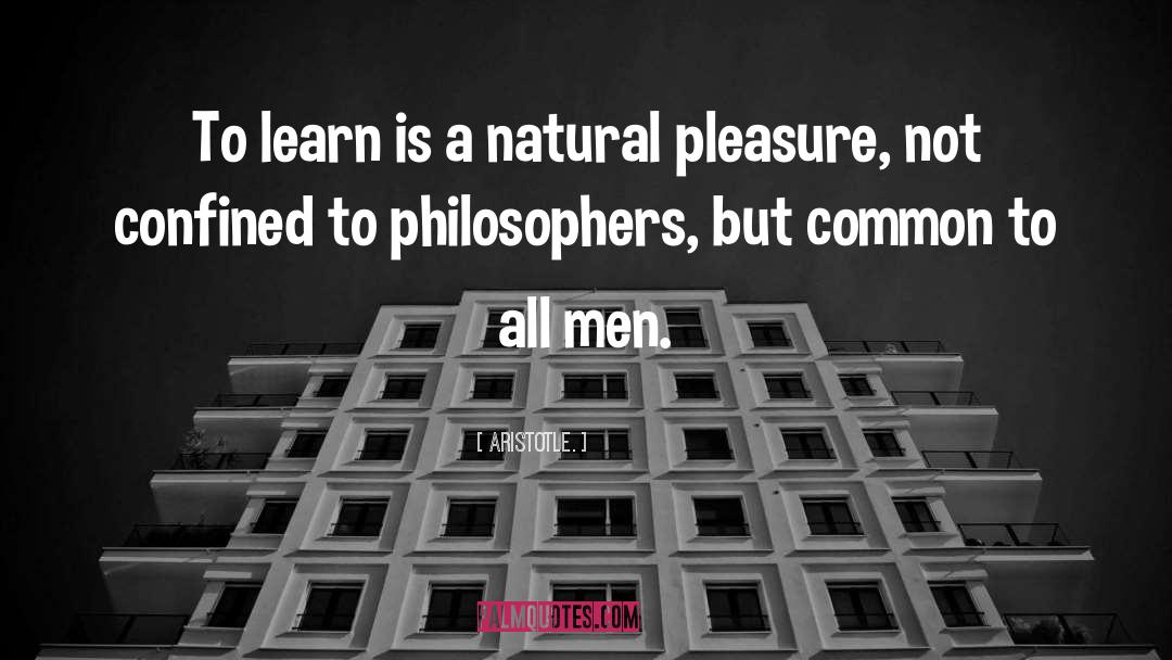 Teaching Men quotes by Aristotle.