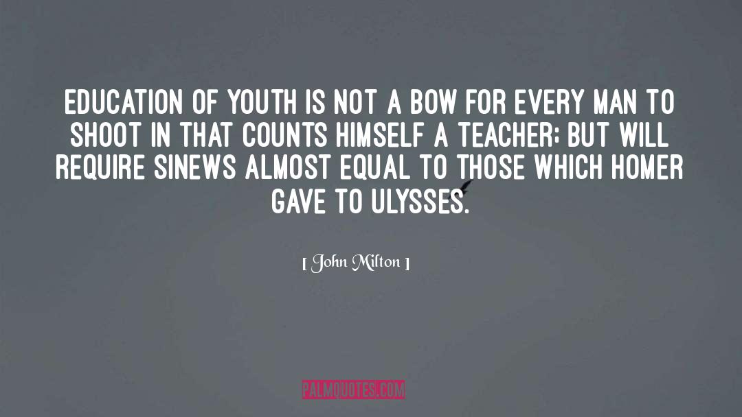 Teaching Men quotes by John Milton