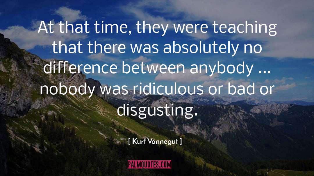 Teaching Others quotes by Kurt Vonnegut