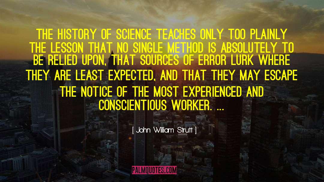 Teaching Science quotes by John William Strutt