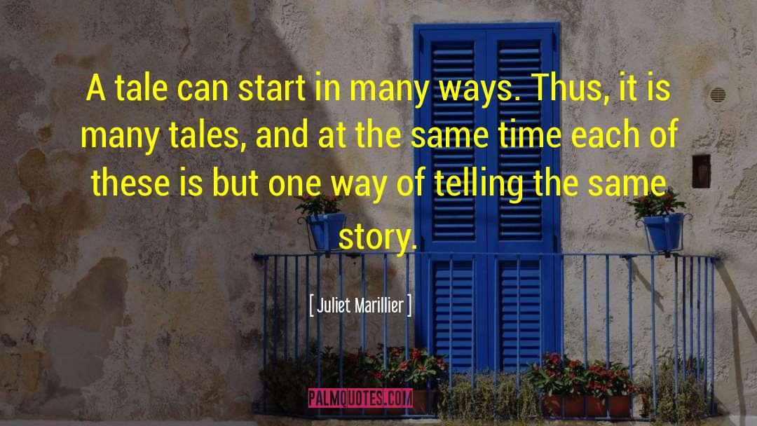 Teaching Story quotes by Juliet Marillier