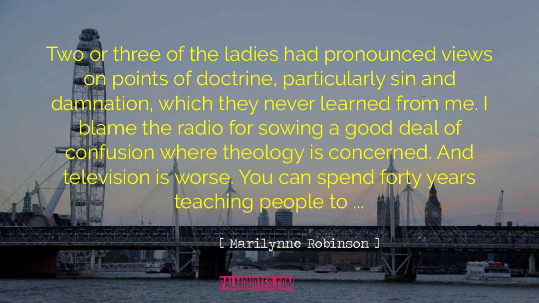 Teaching The Faith quotes by Marilynne Robinson