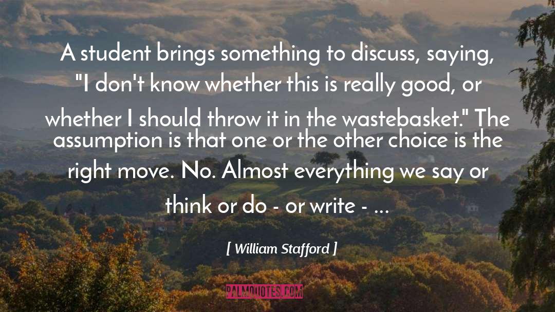 Teaching Writing quotes by William Stafford