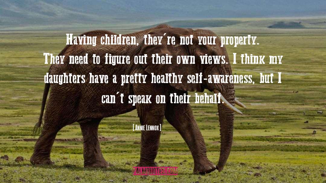 Teaching Your Children quotes by Annie Lennox