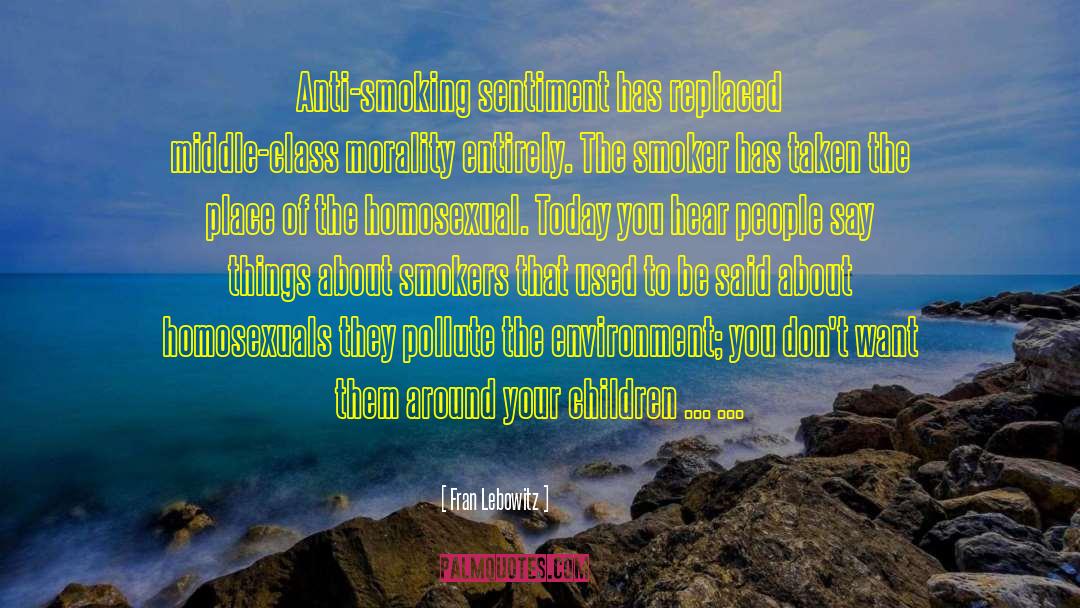 Teaching Your Children quotes by Fran Lebowitz