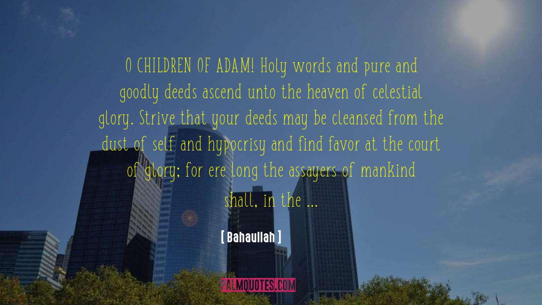 Teaching Your Children quotes by Bahaullah