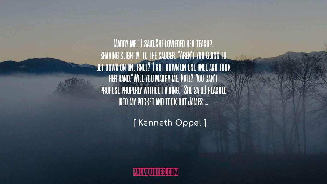 Teacup quotes by Kenneth Oppel