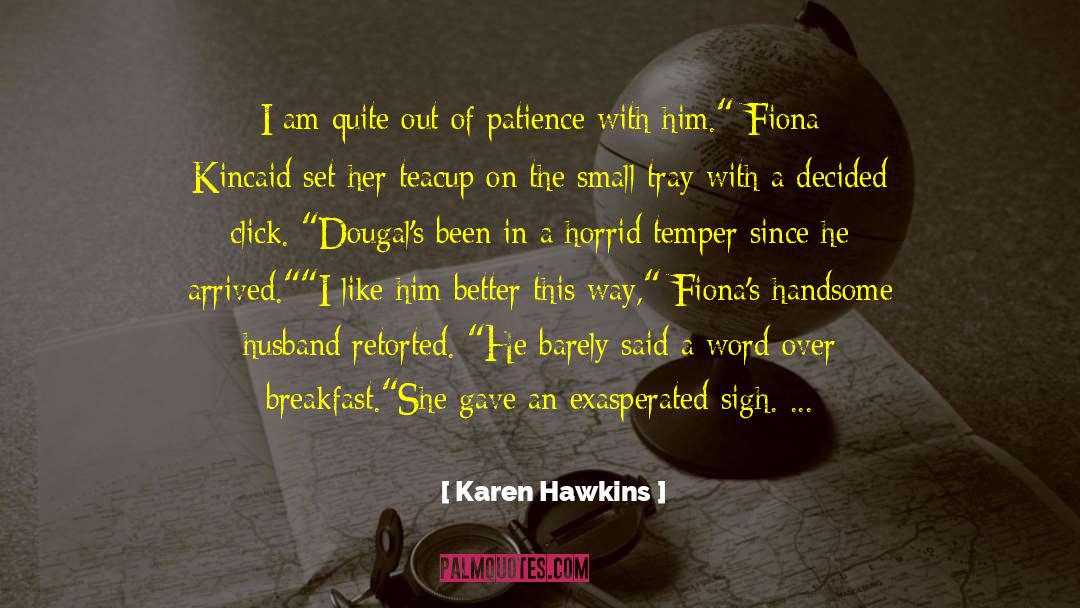 Teacup quotes by Karen Hawkins
