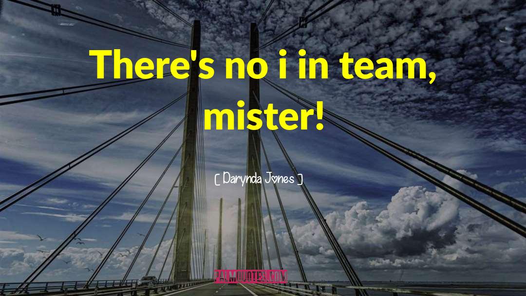 Team Accomplishment quotes by Darynda Jones
