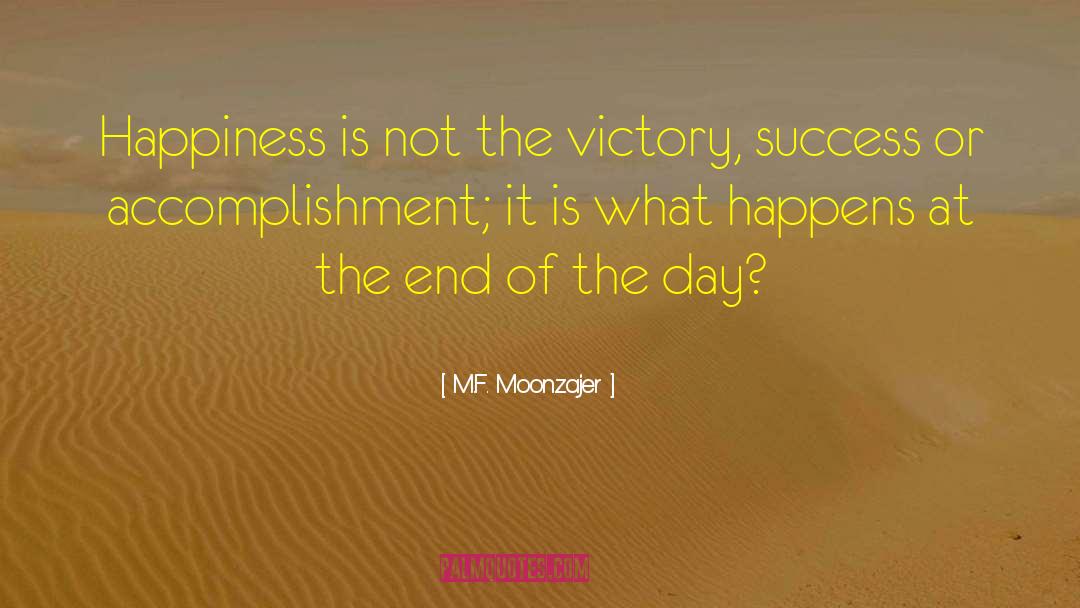 Team Accomplishment quotes by M.F. Moonzajer