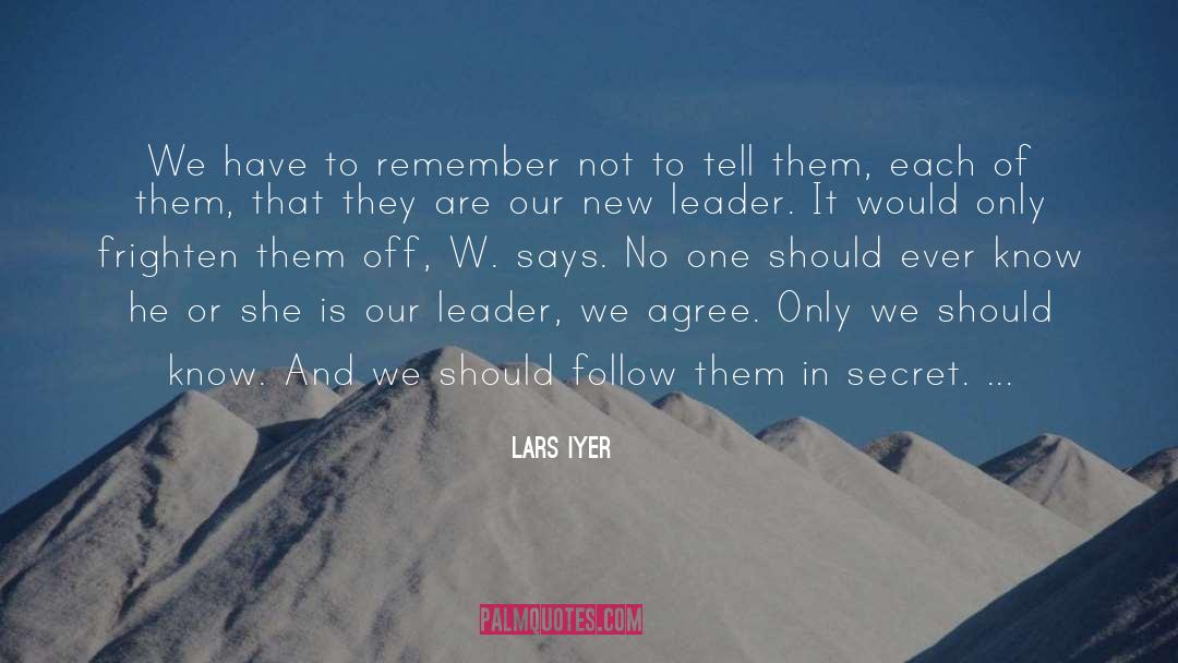 Team And Leader quotes by Lars Iyer