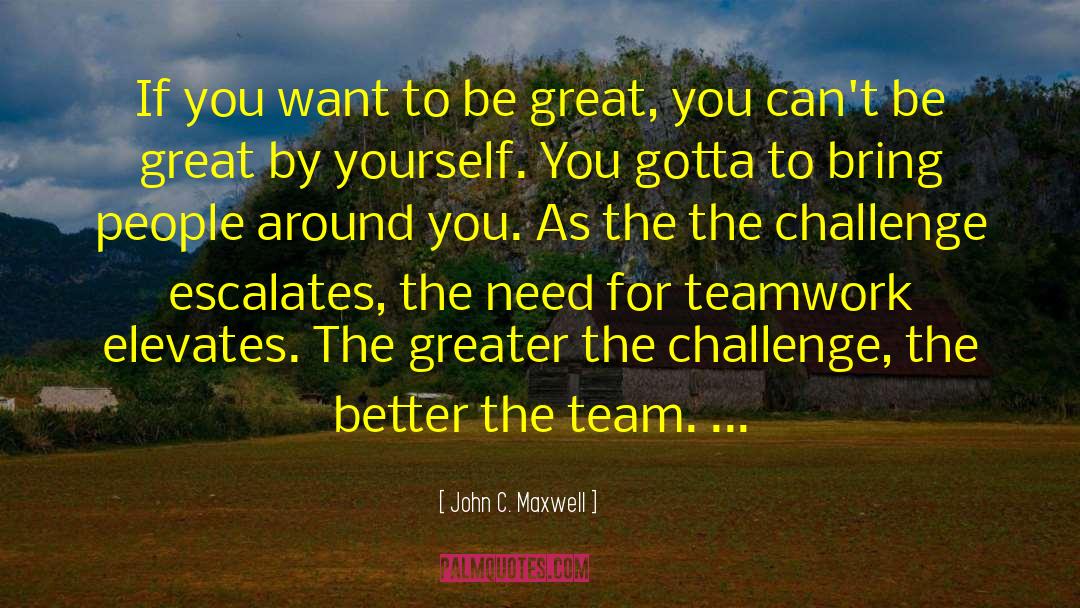 Team Assemble quotes by John C. Maxwell