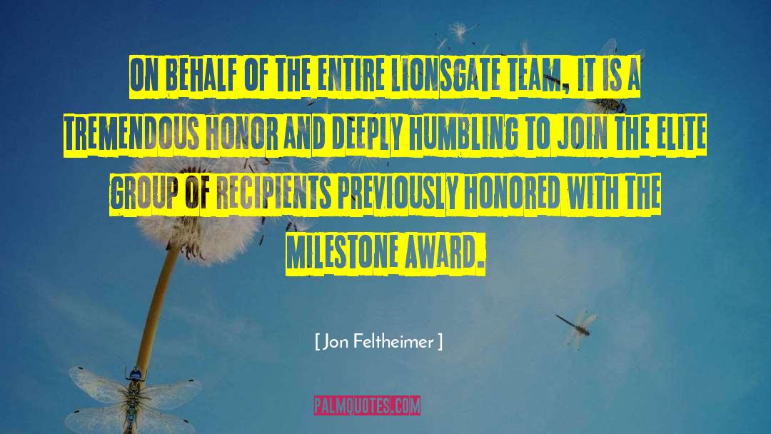 Team Award quotes by Jon Feltheimer