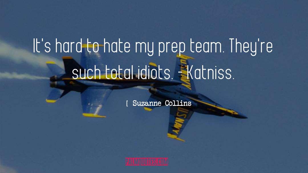 Team Ayden quotes by Suzanne Collins